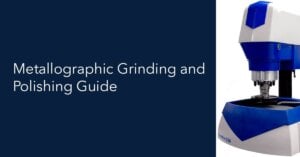 Monocrystalline vs. Polycrystalline Diamond for Metallographic Polishing 5 Metallographic Grinding and Polishing Guide