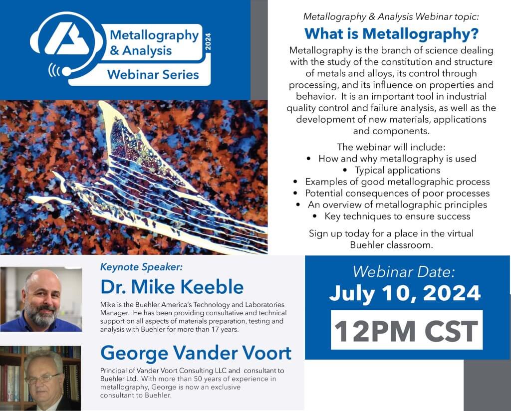 July 2024 Webinar What is Metallography