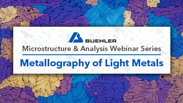 2025 Metallography of Light Metals