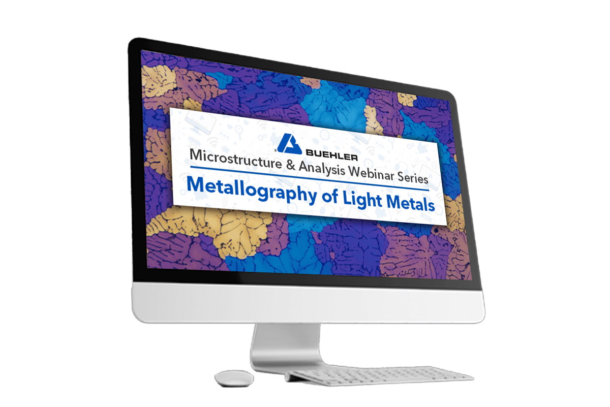 Buehler Webinar Series for Soilutions for Metallography Preparation and Testing Buehler Webinar Series for Soilutions for Metallography Preparation and Testing